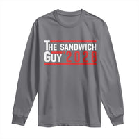 The Sandwich Guy for President 2028 Long Sleeve Shirt Funny Patriotic Campaign Parody - Wonder Print Shop