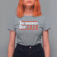 The Sandwich Guy for President 2028 T Shirt For Women Funny Patriotic Campaign Parody - Wonder Print Shop