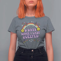 Funny Queef Joke Embarrassing T Shirt For Women 0 Days Since I Last Queefed - Wonder Print Shop