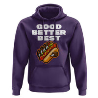 Good Better Best Chicago Football Inspirational Hoodie Funny Hot Dog and Claw Graphic - Wonder Print Shop