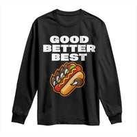 Good Better Best Chicago Football Inspirational Long Sleeve Shirt Funny Hot Dog and Claw Graphic - Wonder Print Shop