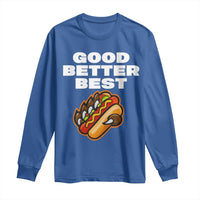 Good Better Best Chicago Football Inspirational Long Sleeve Shirt Funny Hot Dog and Claw Graphic - Wonder Print Shop