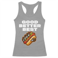Good Better Best Chicago Football Inspirational Racerback Tank Top Funny Hot Dog and Claw Graphic - Wonder Print Shop