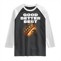 Good Better Best Chicago Football Inspirational Raglan Shirt Funny Hot Dog and Claw Graphic - Wonder Print Shop