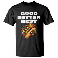 Good Better Best Chicago Football Inspirational T Shirt Funny Hot Dog and Claw Graphic - Wonder Print Shop