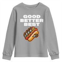 Good Better Best Chicago Football Inspirational Youth Sweatshirt Funny Hot Dog and Claw Graphic - Wonder Print Shop