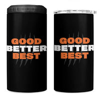 Good Better Best Chicago Football Inspirational 4 in 1 Can Cooler Tumbler Fierce Bears Claw Graphic for Fan - Wonder Print Shop