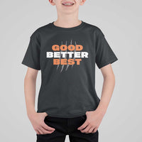 Good Better Best Chicago Football Inspirational T Shirt For Kid Fierce Bears Claw Graphic for Fan TS02