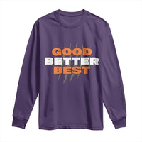 Good Better Best Chicago Football Inspirational Long Sleeve Shirt Fierce Bears Claw Graphic for Fan TS02