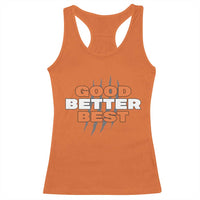 Good Better Best Chicago Football Inspirational Racerback Tank Top Fierce Bears Claw Graphic for Fan TS02