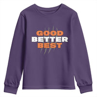 Good Better Best Chicago Football Inspirational Youth Sweatshirt Fierce Bears Claw Graphic for Fan TS02