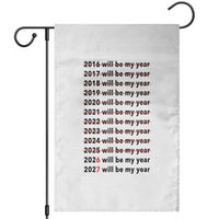 2026 2027 Will Be My Year Garden Flag Funny New Year Motivation Comeback Energy - Wonder Print Shop
