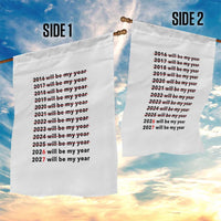 2026 2027 Will Be My Year Garden Flag Funny New Year Motivation Comeback Energy - Wonder Print Shop