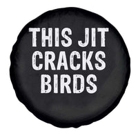 This Jit Cracks Birds Spare Tire Cover Funny Gen Z Meme Viral Slang Culture - Wonder Print Shop
