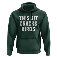 This Jit Cracks Birds Hoodie Funny Gen Z Meme Viral Slang Culture - Wonder Print Shop