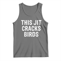 This Jit Cracks Birds Tank Top Funny Gen Z Meme Viral Slang Culture - Wonder Print Shop