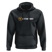 In Pi We Trust Cryptocurrency Hoodie Crypto Coins Blockchain Mining - Wonder Print Shop