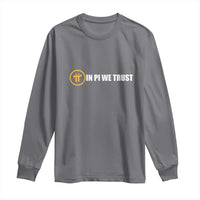 In Pi We Trust Cryptocurrency Long Sleeve Shirt Crypto Coins Blockchain Mining - Wonder Print Shop