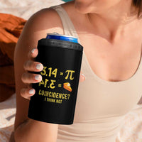 Funny Number Pi 4 in 1 Can Cooler Tumbler Pi 3.14 Equal Pie Coincidence I Think Not Math Pun - Wonder Print Shop