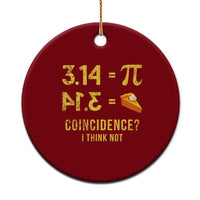 Funny Number Pi Ceramic Ornament Pi 3.14 Equal Pie Coincidence I Think Not Math Pun - Wonder Print Shop