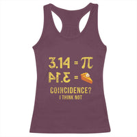 Funny Number Pi Racerback Tank Top Pi 3.14 Equal Pie Coincidence I Think Not Math Pun - Wonder Print Shop