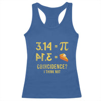 Funny Number Pi Racerback Tank Top Pi 3.14 Equal Pie Coincidence I Think Not Math Pun - Wonder Print Shop