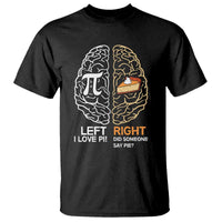 Funny Pi Day T Shirt Left Vs Right Brain Pie Shirt Math Geek Gift - Wonder Print Shop
