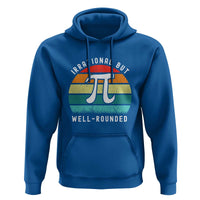 Funny Number Pi Hoodie Retro Irrational But Well Rounded Pi Day Celebration Math - Wonder Print Shop