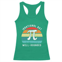 Funny Number Pi Racerback Tank Top Retro Irrational But Well Rounded Pi Day Celebration Math - Wonder Print Shop