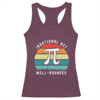 Funny Number Pi Racerback Tank Top Retro Irrational But Well Rounded Pi Day Celebration Math - Wonder Print Shop