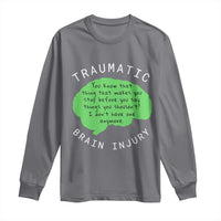 Traumatic Brain Injury Awareness Long Sleeve Shirt TBI Support