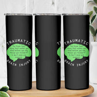 Traumatic Brain Injury Awareness Skinny Tumbler TBI Support