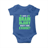 Traumatic Brain Injury Awareness Baby Onesie I Have A Brain Injury What's Your Excuse TBI Warrior