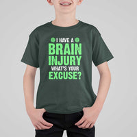 Traumatic Brain Injury Awareness T Shirt For Kid I Have A Brain Injury What's Your Excuse TBI Warrior