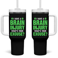 Traumatic Brain Injury Awareness Tumbler With Handle I Have A Brain Injury What's Your Excuse TBI Warrior