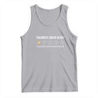 Traumatic Brain Injury Awareness Tank Top I Would Not Recommend TBI Warrior