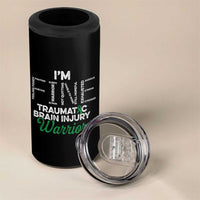Traumatic Brain Injury Awareness 4 in 1 Can Cooler Tumbler TBI Warrior I'm Fine
