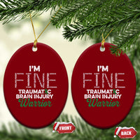 Traumatic Brain Injury Awareness Ceramic Ornament TBI Warrior I'm Fine - Wonder Print Shop