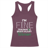 Traumatic Brain Injury Awareness Racerback Tank Top TBI Warrior I'm Fine