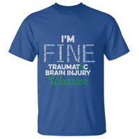 Traumatic Brain Injury Awareness T Shirt TBI Warrior I'm Fine