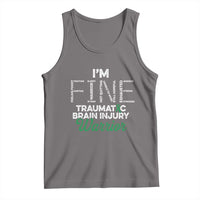 Traumatic Brain Injury Awareness Tank Top TBI Warrior I'm Fine