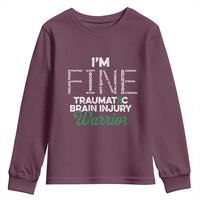 Traumatic Brain Injury Awareness Youth Sweatshirt TBI Warrior I'm Fine