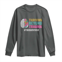 Traumatic Brain Injury Awareness Long Sleeve Shirt Thriving Beyond Trauma TBI Survivor