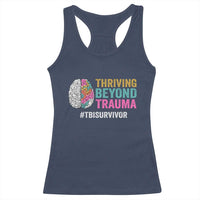 Traumatic Brain Injury Awareness Racerback Tank Top Thriving Beyond Trauma TBI Survivor