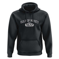 Gulf of Mexico Since 1672 Hoodie Golfo de Mexico Classic