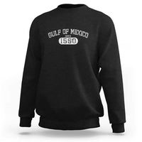 Retro Gulf of Mexico Sweatshirt Est 1550 Mexican Flag