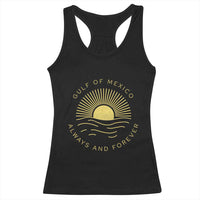 Gulf of Mexico Racerback Tank Top Always & Forever Vintage Sunset Political