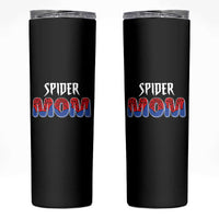 Funny Spider Mom Skinny Tumbler Son Birthday Party