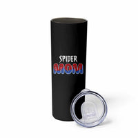 Funny Spider Mom Skinny Tumbler Son Birthday Party