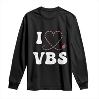 I Love VBS 2025 Long Sleeve Shirt Vacation Bible School Ladybug VBS Team